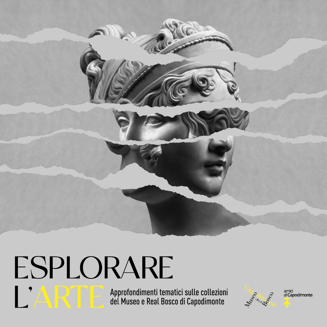Esplorare l'arte - Percorso di PCTO in convenzione con il Museo e Real Bosco di Capodimonte